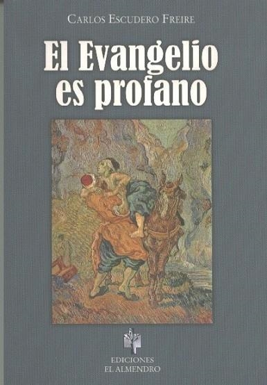 EL EVANGELIO ES PROFANO | 9788480051873 | ESCUDERO FREIRE, CARLOS