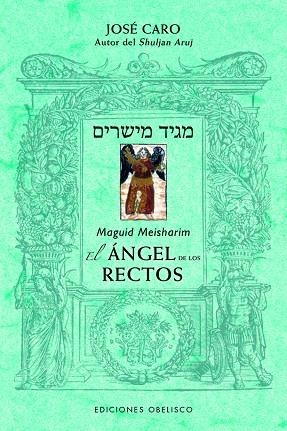 MAGUID MEISHARIM. EL ÁNGEL DE LOS RECTOS | 9788491113515 | EFRAIN CARO, JOSÉ BEN