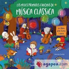 LES MEVES PRIMERES CANÇONS DE MÚSICA CLÀSSICA | 9788491377788 | CORDIER, SEVERINE