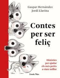 CONTES PER SER FELIÇ. | 9788491379041 | HERNÁNDEZ, GASPAR