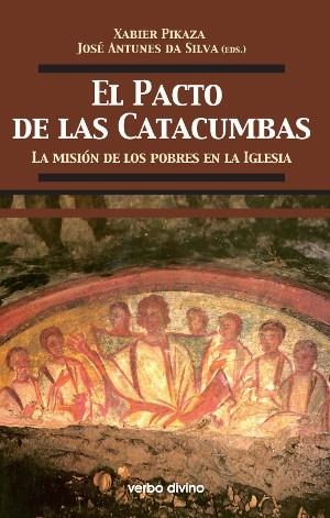 EL PACTO DE LAS CATACUMBAS | 9788490731574 | ANTUNES DA SILVA, JOSÉ/ARNTZ, NORBERT/ARREGI, JOSÉ/BETTAZZI, LUIGI/BEVANS, STEPHEN B./BINGEMER, MARÍ