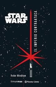 STAR WARS EL IMPERIO CONTRAATACA (NOVELA) | 9788491737506 | WINDHAM, RYDER