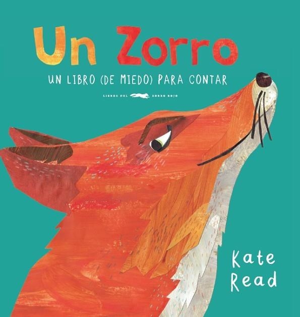 UN ZORRO. UN LIBRO (DE MIEDO) PARA CONTAR | 9788494773594 | READ, KATE