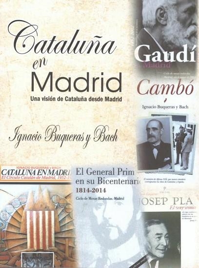 CATALUÑA EN MADRID.UNA VISIÓN DE CATALUÑA DESDE MADRID | 9788495242983 | BUQUERAS,IGNACIO