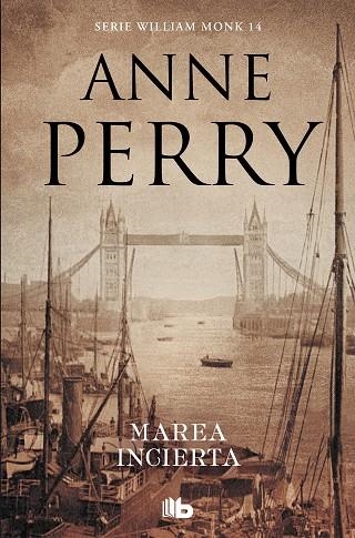 MAREA INCIERTA. DETECTIVE WILLIAM MONK 14 | 9788490709443 | PERRY, ANNE