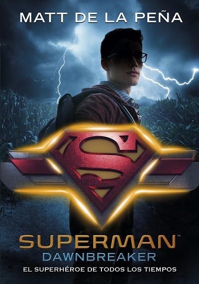 SUPERMAN: DAWNBREAKER | 9788490439210 | DE LA PENA, MATT