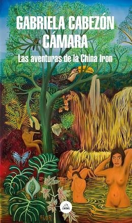 LAS AVENTURAS DE LA CHINA IRON  | 9788439736264 | CABEZÓN CÁMARA, GABRIELA