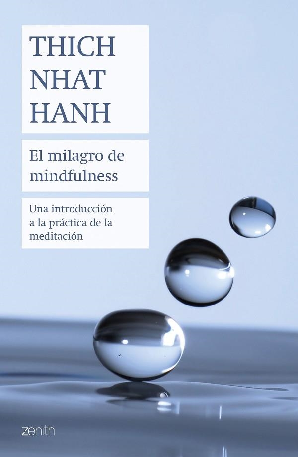 MILAGRO DE MINDFULNESS. UNA INTRODUCCIÓN A LA PRÁCTICA DE LA MEDITACIÓN | 9788408180753 | HANH, THICH NHAT