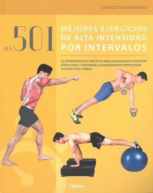 501 MEJORES EJERCICIOS DE ALTA INTENSIDAD POR INTERVALOS,LO | 9789463592567 | AA.VV