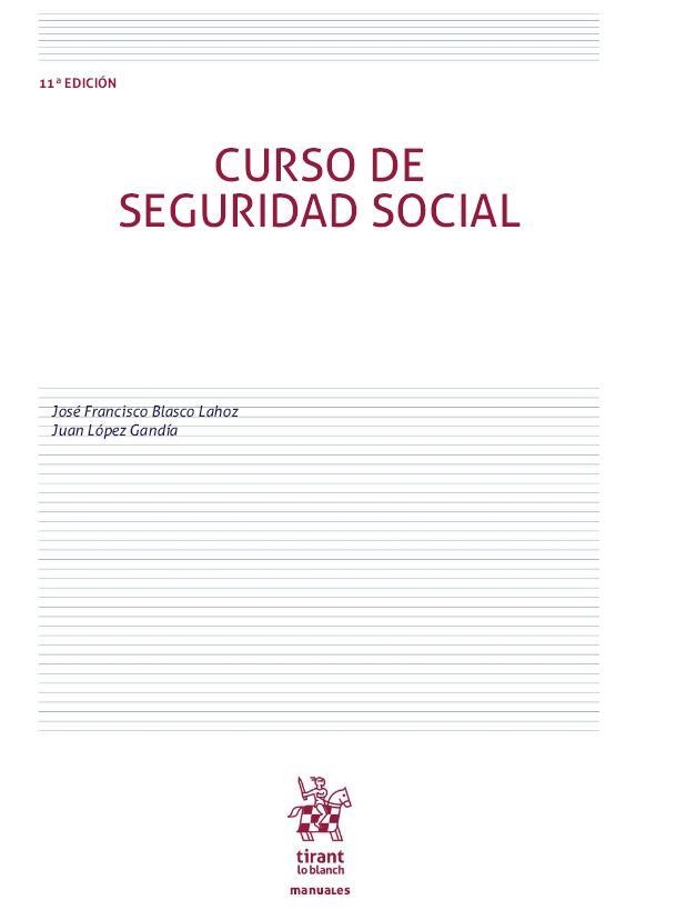 CURSO DE SEGURIDAD SOCIAL | 9788413361901 | BLASCO LAHOZ, JOSE FRANCISCO/ LOPEZ GANDIA, JUAN