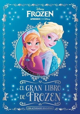 EL GRAN LIBRO DE FROZEN CON ACTIVIDADES EDUCATIVAS | 9788417630362 | DISNEY