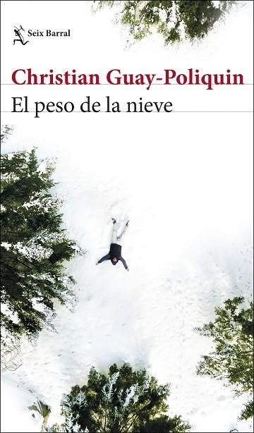 EL PESO DE LA NIEVE | 9788432235474 | GUAY-POLIQUIN, CHRISTIAN