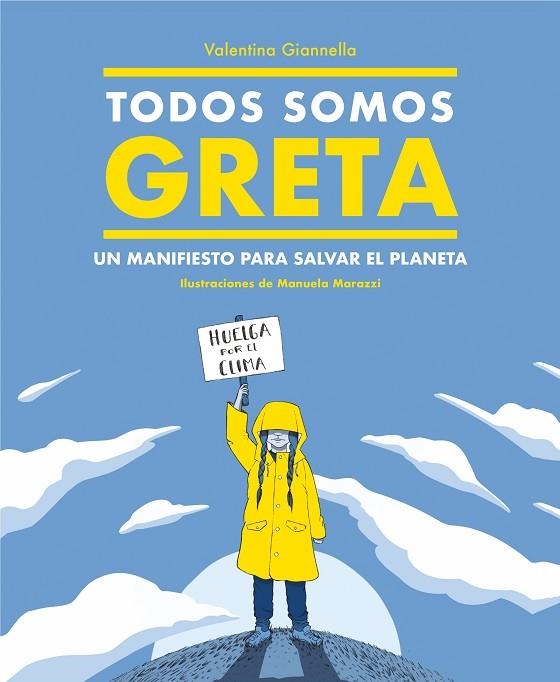 TODOS SOMOS GRETA. UN MANIFIESTO PARA SALVAR EL PLANETA | 9788417922498 | GIANELLA, VALENTINA