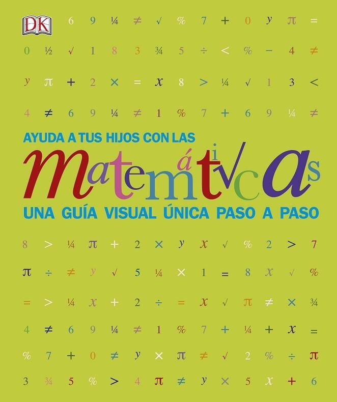 AYUDA A TUS HIJOS CON LAS MATEMÁTICAS | 9780241420577