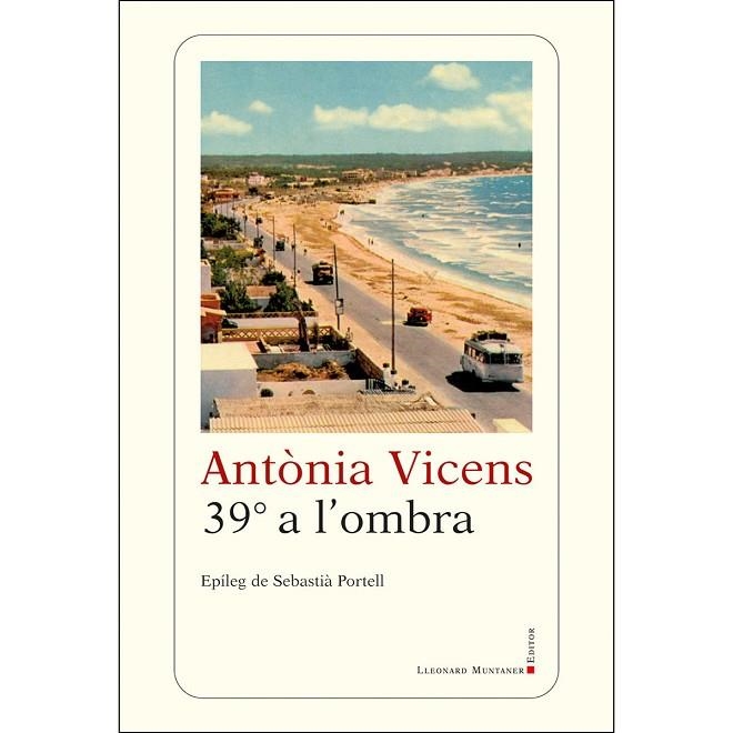 39º A L'OMBRA | 9788417833077 | VICENS, ANTONIA