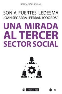 UNA MIRADA AL TERCER SECTOR SOCIAL | 9788491805700 | FUERTES LEDESMA, SONIA/SEGARRA I FERRAN, JOAN