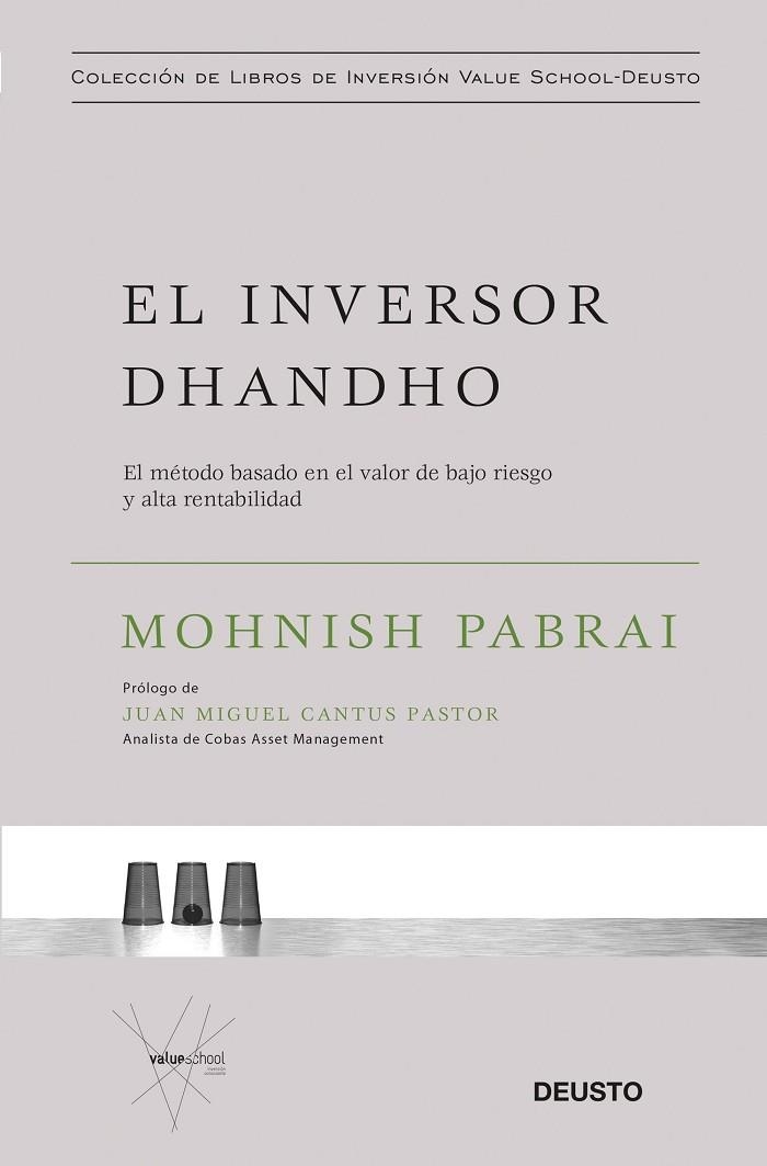 EL INVERSOR DHANDHO. EL MÉTODO BASADO EN EL VALOR DE BAJO RIESGO Y ALTA RENTABILIDAD | 9788423430772 | PABRAI, MOHNISH