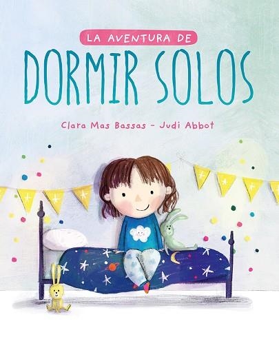 LA AVENTURA DE DORMIR SOLOS | 9788417761493 | MAS BASSAS, CLARA / ABBOT,JUDI