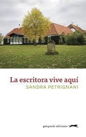 LA ESCRITORA VIVE AQUÍ | 9788417109691 | PETRIGNANI, SANDRA