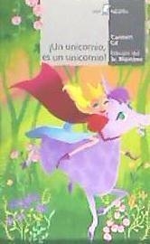 ¡UN UNICORNIO, ES UN UNICORNIO! | 9788491423478 | GIL MARTÍNEZ, CARMEN