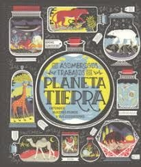 LOS ASOMBROSOS TRABAJOS DEL PLANETA TIERRA. ENTENDER NUESTRO MUNDO Y SUS ECOSISTEMAS | 9788417651794 | IGNOTOFSKY, RACHEL