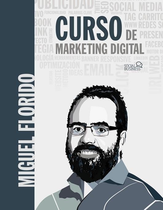 CURSO DE MARKETING DIGITAL | 9788441541641 | FLORIDO, MIGUEL ÁNGEL