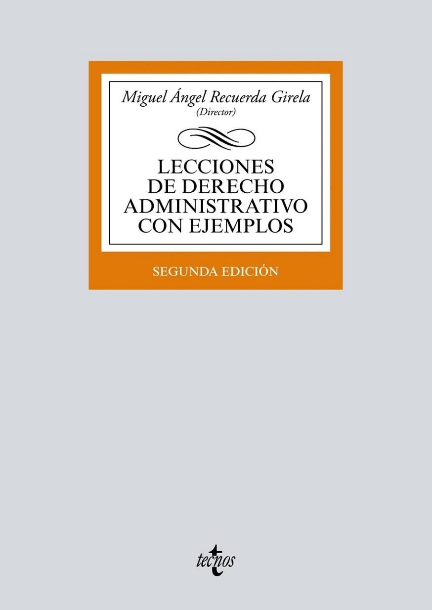 LECCIONES DE DERECHO ADMINISTRATIVO CON EJEMPLOS | 9788430974580 | RECUERDA GIRELA, MIGUEL ÁNGEL/CIERCO SEIRA, CÉSAR/DOMÉNECH PASCUAL, GABRIEL/FERNÁNDEZ DELPUECH, LUCÍ