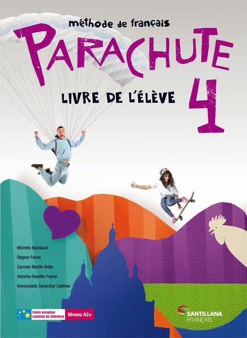 PARACHUTE 4 ELEVE | 9788490491874 | MARTIN NOLLA, CARMEN/BUTZBACH WILLIOT, MICHELE/FACHE, REGINE/PASTOR, DOLORES-DANIELE/SARACIBAR ZALDI