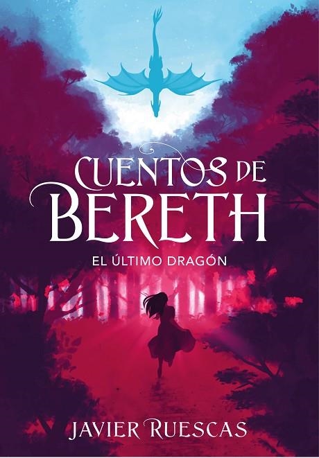 EL ÚLTIMO DRAGÓN. CUENTOS DE BERETH 1 | 9788417773892 | RUESCAS, JAVIER