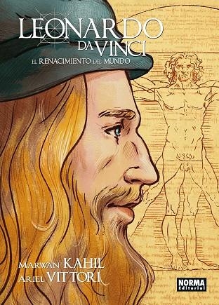 LEONARDO DA VINCI. EL RENACIMIENTO DEL MUNDO | 9788467939217 | ARIEL VITTORI Y MARWAN KAHIL