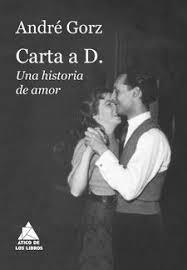 CARTA A D. HISTÒRIA D'UN AMOR | 9788416987603 | GORZ, ANDRÉ