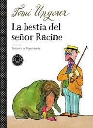 LA BÈSTIA DEL SENYOR RACINE | 9788417552510 | UNGERER, TOMI