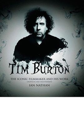 TIM BURTON. GENIO Y OBRA DE UN ICONO DEL CINE (NUEVA EDICIÓN) | 9788448026059 | NATHAN, IAN