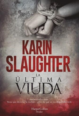 LA ÚLTIMA VIUDA | 9788491394150 | SLAUGHTER, KARIN