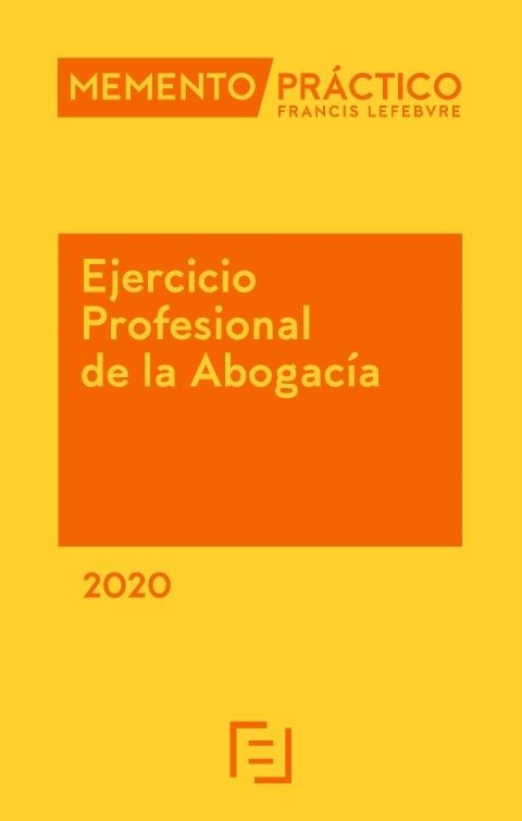 MEMENTO EJERCICIO PROFESIONAL DE LA ABOGACÍA 2020 | 9788417794910 | LEFEBVRE-EL DERECHO