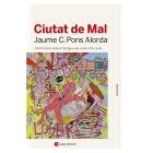 CIUTAT DE MAL | 9788417214753 | CRISTÒFOL PONS ALORDA, JAUME