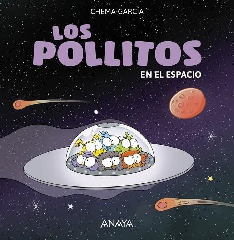 LOS POLLITOS EN EL ESPACIO | 9788469848418 | GARCÍA, CHEMA