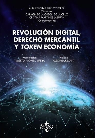 REVOLUCIÓN DIGITAL, DERECHO MERCANTIL Y TOKEN ECONOMÍA | 9788430976836 | MUÑOZ PÉREZ, ANA FELICITAS/ORDEN, Mª CARMEN DE LA/MARTÍNEZ LABURTA, CRISTINA/ALONSO UREBA, ALBERTO/P