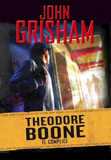 THEODORE BOONE 7.  EL CÓMPLICE | 9788417773915 | GRISHAM, JOHN