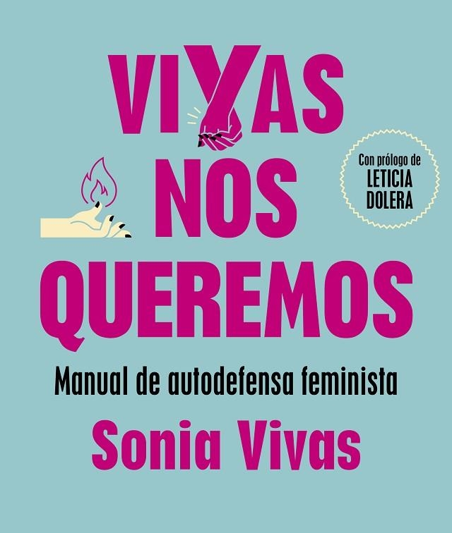 VIVAS NOS QUEREMOS. MANUAL DE AUTODEFENSA FEMINISTA | 9788417773854 | VIVAS, SONIA