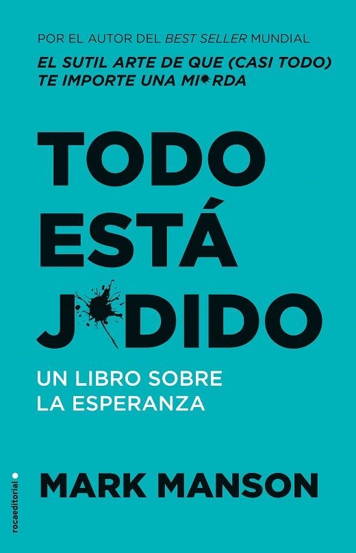 TODO ESTÁ JODIDO. UN LIBRO SOBRE LA ESPERANZA | 9788417968939 | MANSON, MARK