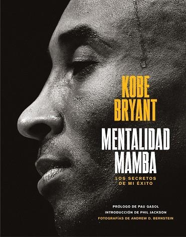 MENTALIDAD MAMBA. LOS SECRETOS DE MI ÉXITO | 9788417568665 | BRYANT, KOBE