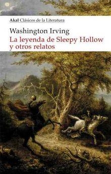 LA LEYENDA DE SLEEPY HOLLOW Y OTROS RELATOS | 9788446047698 | IRVING, WASHINGTON