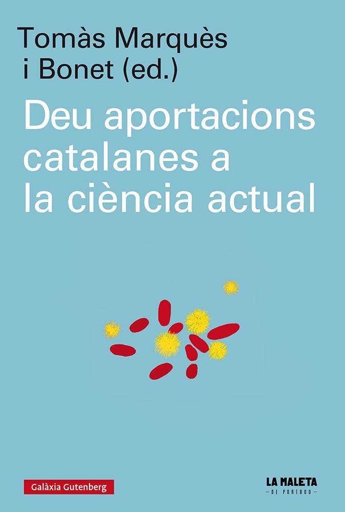 DEU APORTACIONS CATALANES A LA CIÈNCIA ACTUAL | 9788417747909 | MARQUES I BONET,TOMAS