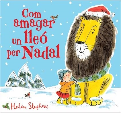 COM AMAGAR UN LLEÓ PER NADAL | 9788448854119 | STEPHENS, HELEN