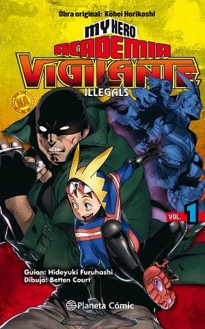 MY HERO ACADEMIA VIGILANTE ILLEGALS Nº 01 | 9788491740148 | HORIKOSHI, KOHEI