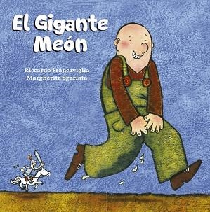 EL GIGANTE MEÓN | 9788491453024 | FRANCAVIGLIA, RICCARDO