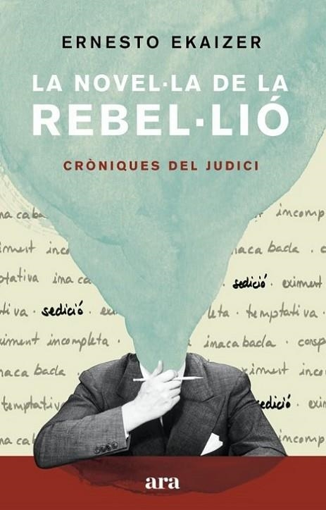 LA NOVEL·LA DE LA REBEL·LIÓ. CRÒNIQUES DEL JUDICI | 9788418022111 | EKAIZER, ERNESTO