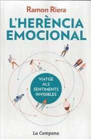 L'HERENCIA EMOCIONAL. VIATGE ALS SENTIMENTS INVISIBLES | 9788416863624 | RIERA, RAMON