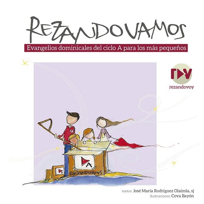 REZANDO VAMOS CICLO A. EVANGELIOS DOMINICALES DEL CICLO A PARA LOS MÁS PEQUEÑOS | 9788427143784 | RODRIGUEZ OLAIZOLA, JOSE MARÍA